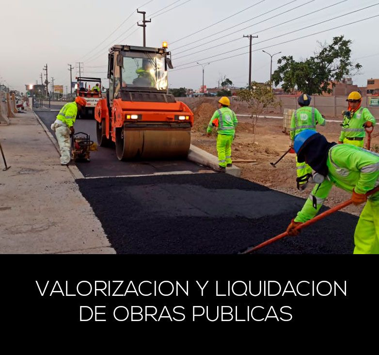 Valorización del Avance y Liquidación de Obras por contrata y Administración Directa